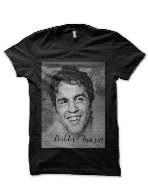 Bobby Chacon T-Shirt And Merchandise