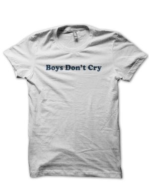 Boys Don't Cry T-Shirt And Merchandise