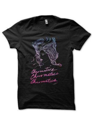 Chromatics T-Shirt And Merchandise