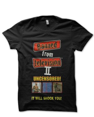 Banned From Television T-Shirt And Merchandise