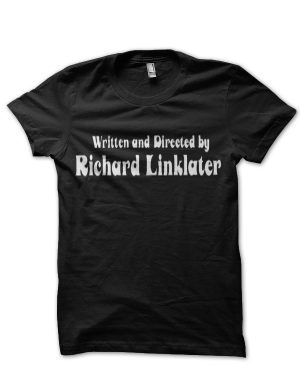 Richard Linklater T-Shirt And Merchandise