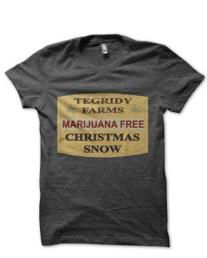 Tegridy Farms T-Shirt And Merchandise