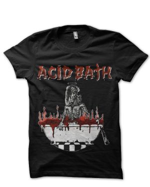 Acid Bath T-Shirt And Merchandise