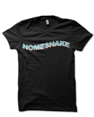 Homeshake T-Shirt And Merchandise