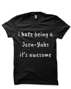 Jeen-Yuhs T-Shirt And Merchandise